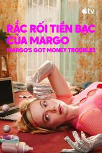 Margo's Got Money Troubles - Posters