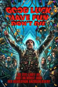 Good Luck  Have Fun  Don't Die - Posters