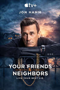 Your Friends and Neighbors - Posters