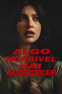 Something Very Bad Is Going to Happen - Posters