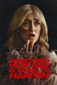 Something Very Bad Is Going to Happen - Posters