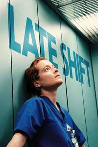Late Shift - Posters