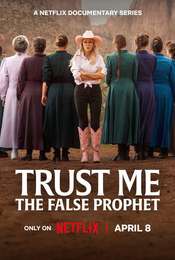 Trust Me: The False Prophet