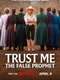 Trust Me: The False Prophet