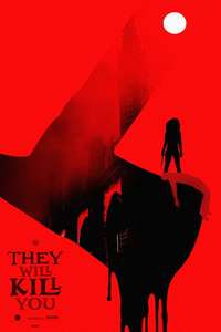 They Will Kill You - Posters