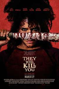 They Will Kill You - Posters