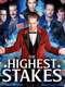 The Highest Stakes