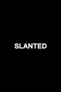 Slanted - Posters