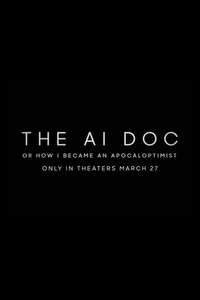 The AI Doc: Or How I Became an Apocaloptimist - Posters
