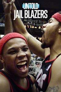 Untold: Jail Blazers - Posters