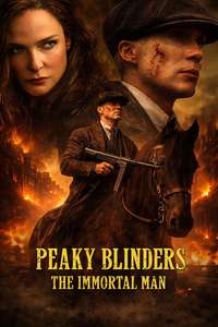 Peaky Blinders: The Immortal Man - Posters