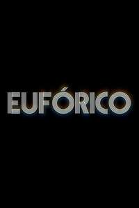 EUFORICO - Posters