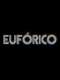 EUFORICO : Season 1