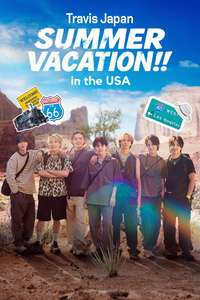 Travis Japan Summer Vacation!! in the USA - Posters