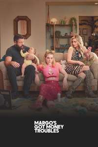 Margo's Got Money Troubles - Posters