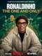 Ronaldinho: The One and Only
