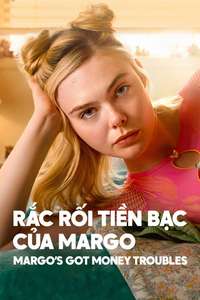 Margo's Got Money Troubles - Posters
