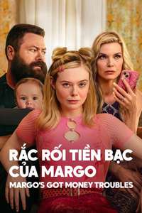 Margo's Got Money Troubles - Posters
