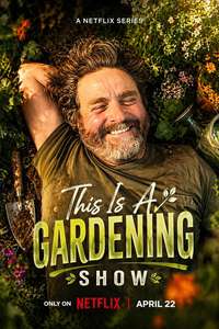 This is a Gardening Show - Posters