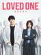 LOVED ONE : Season 1
