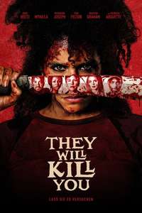 They Will Kill You - Posters