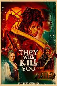 They Will Kill You - Posters