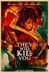 They Will Kill You - Posters