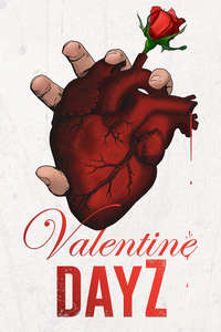 Valentine DayZ - Posters