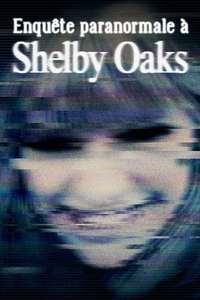 Shelby Oaks - Posters