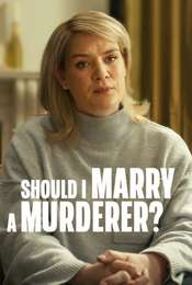 Should I Marry A Murderer?