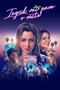 Ingrid Goes West - Posters