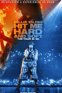 Billie Eilish - Hit Me Hard and Soft: The Tour (Live in 3D) - Posters