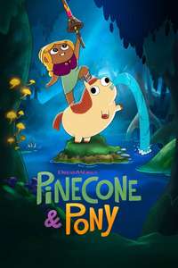 Pinecone And Pony - Posters