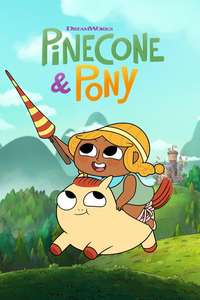 Pinecone And Pony - Posters