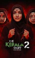 The Kerala Story 2 Goes Beyond