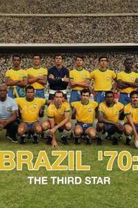 Brazil '70: The Third Star - Posters