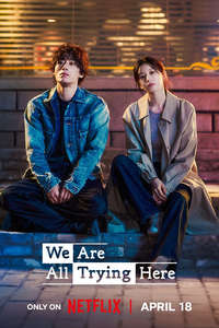 We Are All Trying Here - Posters