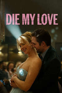 Die My Love - Posters