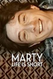 Marty  Life Is Short