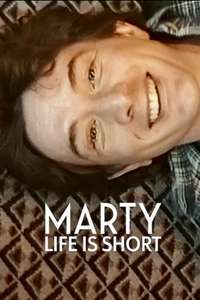 Marty  Life Is Short - Posters