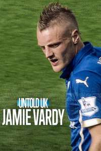 Untold UK: Jamie Vardy - Posters