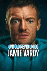 Untold UK: Jamie Vardy - Posters