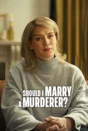 Should I Marry A Murderer?