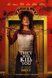 They Will Kill You - Posters