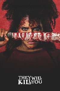 They Will Kill You - Posters