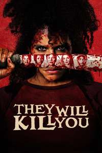 They Will Kill You - Posters