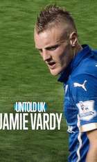 Untold UK: Jamie Vardy
