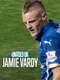 Untold UK: Jamie Vardy