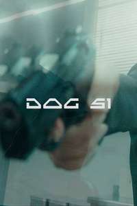 Dog 51 - Posters