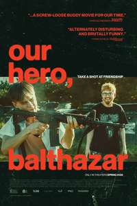 Our Hero  Balthazar - Posters